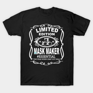Limited Edition 2020 Mask Maker Essential Quarantine T-Shirt